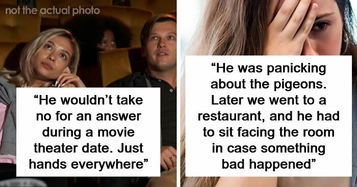 58 Cringe-Worthy And Scary First Date Stories That Prove Some People Should Just Stay Single Forever