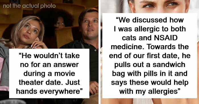 58 Cringe-Worthy And Scary First Date Stories That Prove Some People Should Just Stay Single Forever