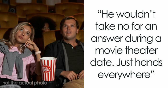 58 Cringe-Worthy And Scary First Date Stories That Prove Some People Should Just Stay Single Forever