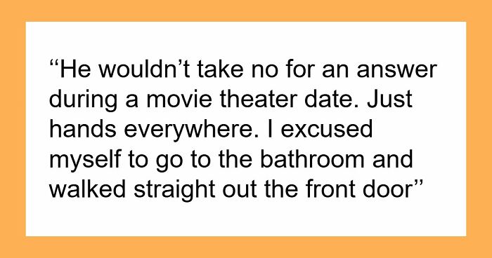 58 Cringe-Worthy And Scary First Date Stories That Prove Some People Should Just Stay Single Forever