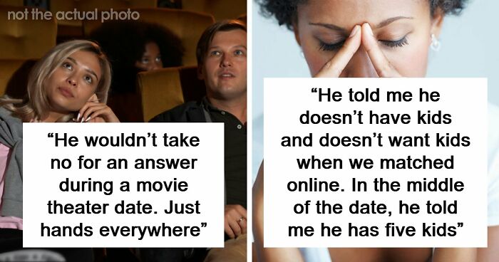 58 Cringe-Worthy And Scary First Date Stories That Prove Some People Should Just Stay Single Forever