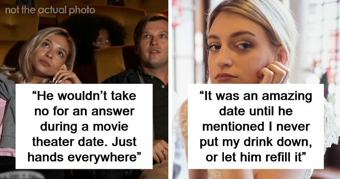 58 Cringe-Worthy And Scary First Date Stories That Prove Some People Should Just Stay Single Forever