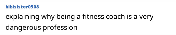 Comment explaining why being a fitness coach is a dangerous profession related to viral fall clip