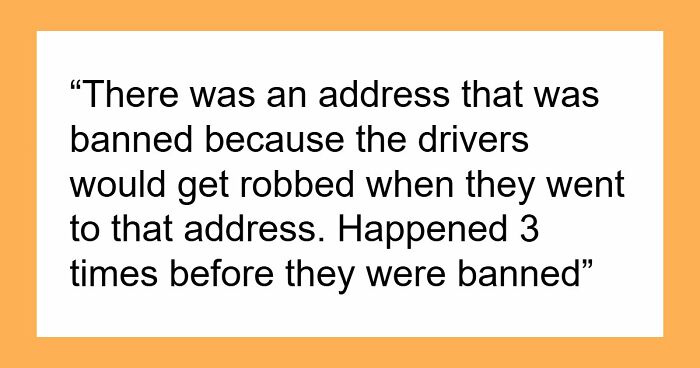 41 Pizza Delivery Drivers Share The Worst Customer Stories That Immediately Got Them Banned