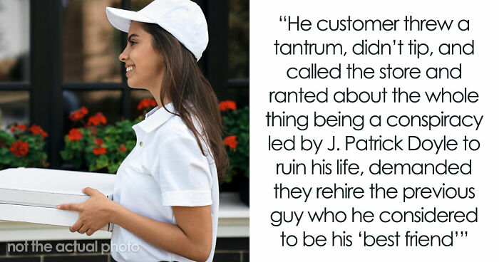 41 Pizza Delivery Drivers Share The Worst Customer Stories That Immediately Got Them Banned