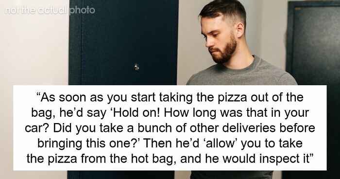 41 Pizza Delivery Drivers Share The Worst Customer Stories That Immediately Got Them Banned