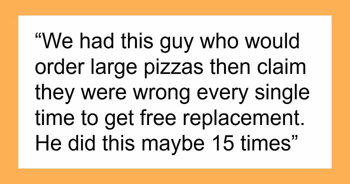 41 Pizza Delivery Drivers Share The Worst Customer Stories That Immediately Got Them Banned