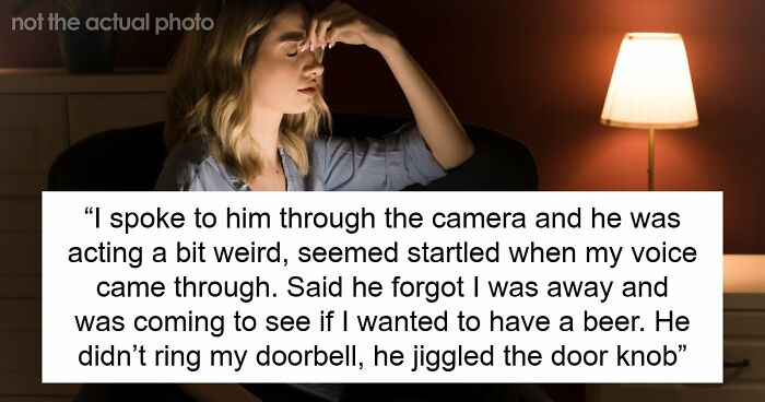 Friend Visits Couple’s Home At Night Knowing Woman Is Alone, Hubs Notices Strange Behavior On Camera