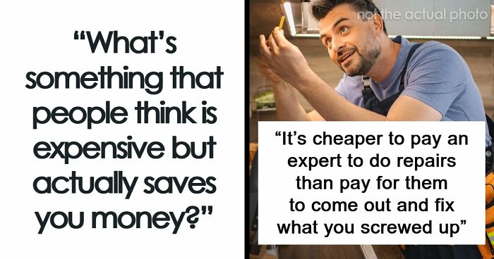 49 Habits People Deem Expensive But Might Actually Save You Money