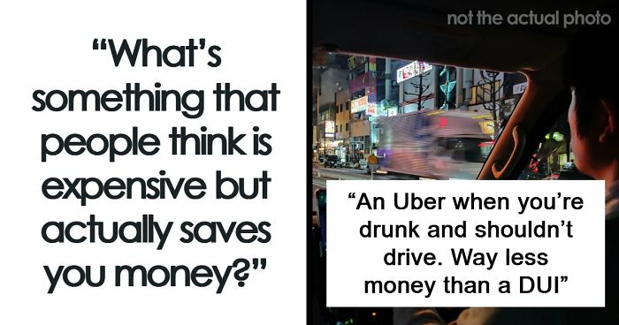 49 Habits People Deem Expensive But Might Actually Save You Money