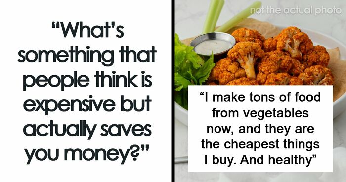 49 Habits People Deem Expensive But Might Actually Save You Money