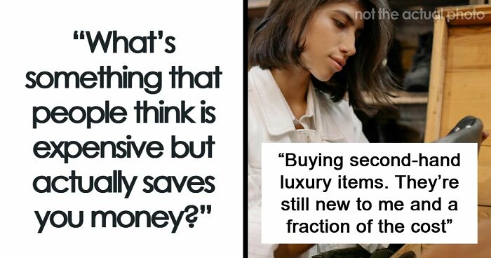 49 Habits People Deem Expensive But Might Actually Save You Money