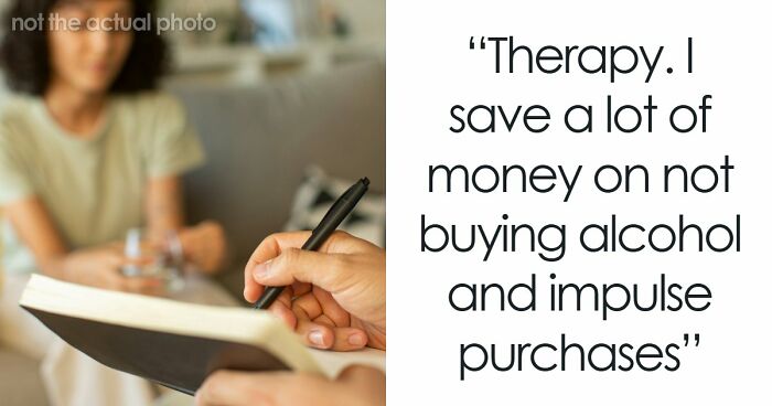 49 Habits People Deem Expensive But Might Actually Save You Money