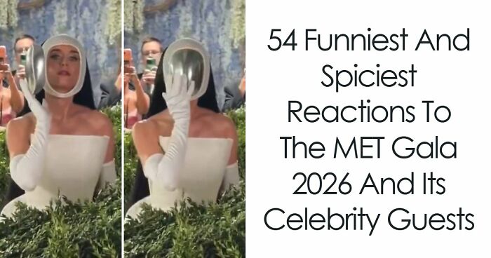 54 Funniest And Spiciest Reactions To The MET Gala 2026 And Its Celebrity Guests
