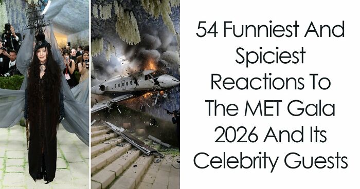54 Funniest And Spiciest Reactions To The MET Gala 2026 And Its Celebrity Guests
