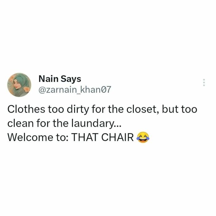 Funny meme about clothes too dirty for closet but too clean for laundry