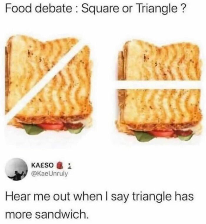 Food debate meme comparing square and triangle sandwich slices