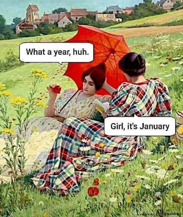 Humorous vintage-style meme about an early year feeling long