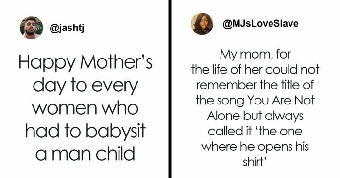 42 Funniest Mother’s Day Tweets That Show The Ups And Downs Of Motherhood