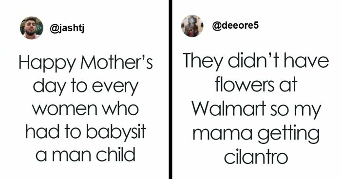 42 Funniest Mother’s Day Tweets That Show The Ups And Downs Of Motherhood