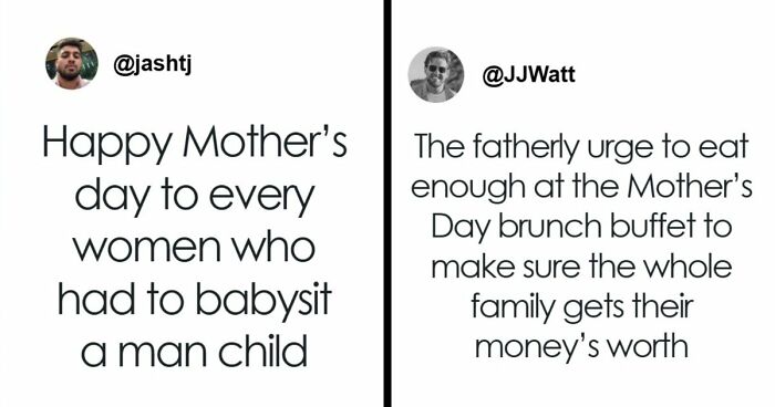 42 Funniest Mother’s Day Tweets That Show The Ups And Downs Of Motherhood
