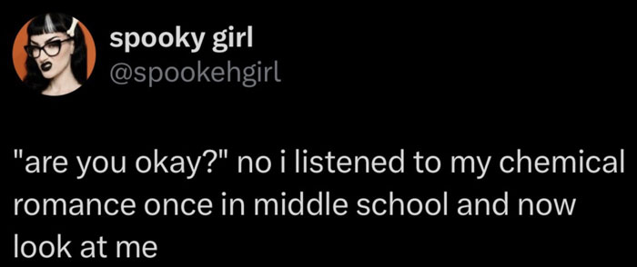 Text meme about listening to My Chemical Romance in middle school