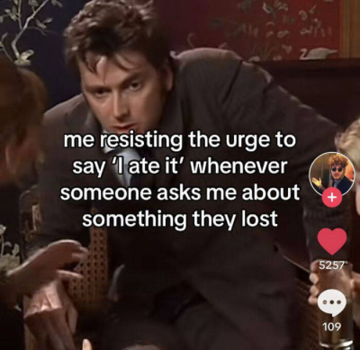 Meme resisting urge to say I ate it when asked about lost items