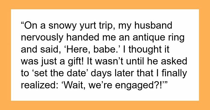 46 Hilarious Engagement Stories That Prove Love Is Equal Parts Romance And Chaos