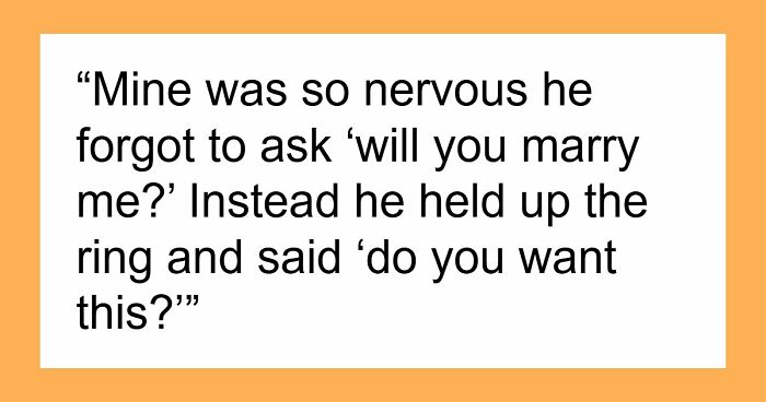 46 Hilarious Engagement Stories That Prove Love Is Equal Parts Romance And Chaos