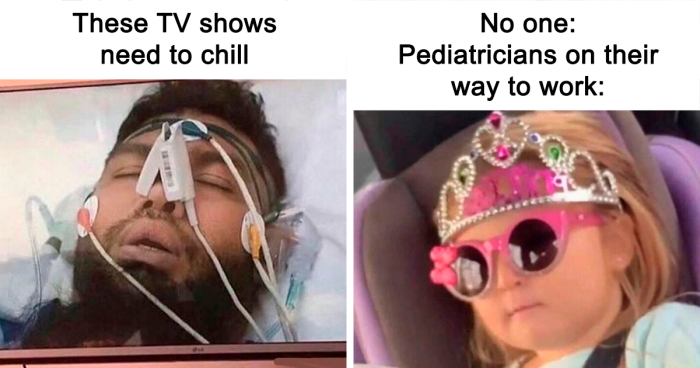 71 Medical Memes For Doctors, Nurses, And Anyone Who’s Ever Googled Their Symptoms