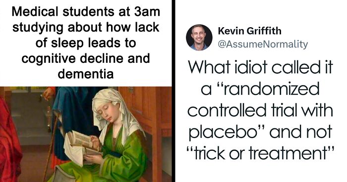 71 Medical Memes For Doctors, Nurses, And Anyone Who’s Ever Googled Their Symptoms
