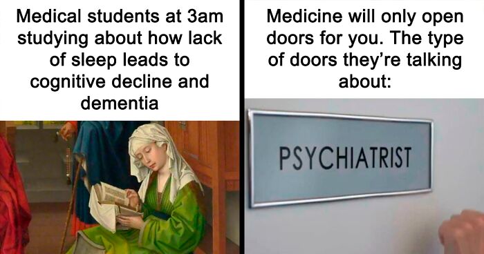 71 Medical Memes For Doctors, Nurses, And Anyone Who’s Ever Googled Their Symptoms