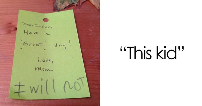 65 Funny Notes From Kids Who Had Complaints, Demands, And Big Feelings