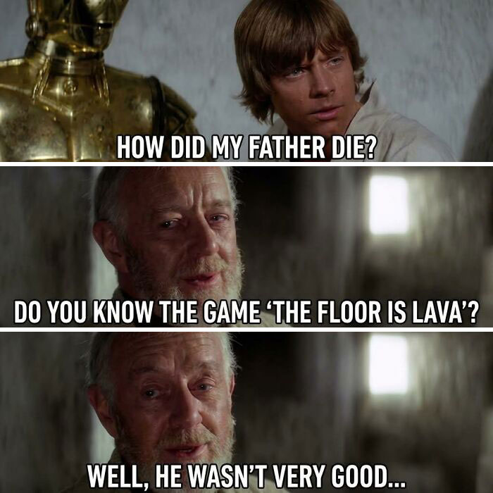 Star Wars meme dark humor about father dying and game the floor is lava