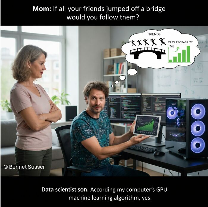 Science meme shows son answering mother with GPU machine learning about following friends