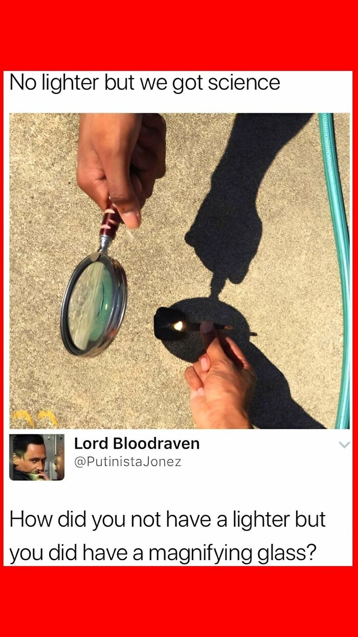 Using a magnifying glass to light a match with science meme caption