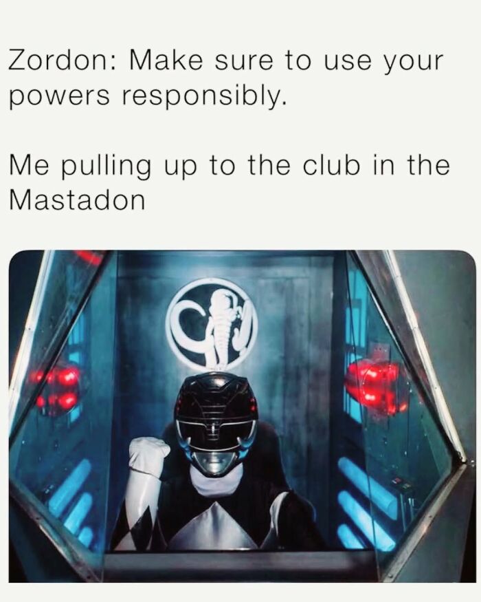 Power Rangers meme with Zordon quote and club Mastadon joke
