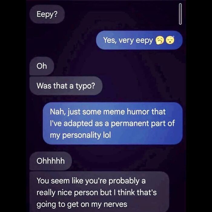 Text message exchange showing meme humor as part of personality in unhinged posts
