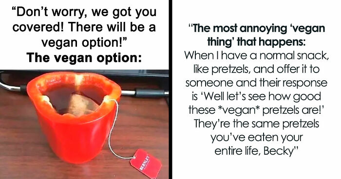 “I Hate Myself, Not The Animals”: 69 Funny Memes For Vegans Who Are Tired Of The Same Three Jokes