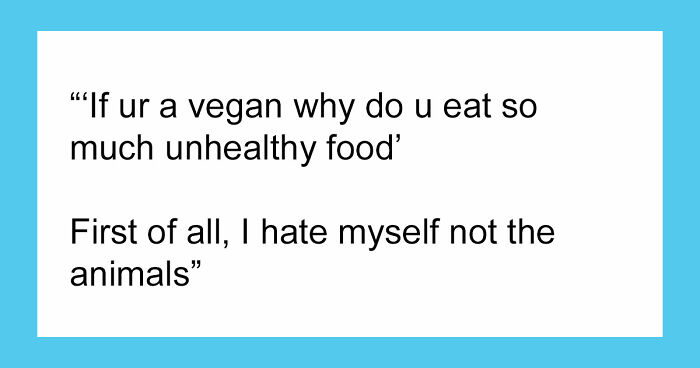 “I Hate Myself, Not The Animals”: 69 Funny Memes For Vegans Who Are Tired Of The Same Three Jokes