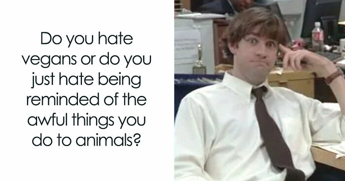 “I Hate Myself, Not The Animals”: 69 Funny Memes For Vegans Who Are Tired Of The Same Three Jokes