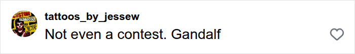 A social media post from tattoos_by_jessew says, "Not even a contest. Gandalf." A user's opinion on Gandalf vs Dumbledore.