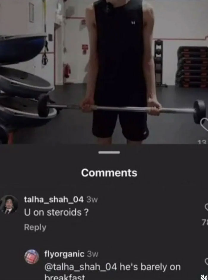A skinny person lifting a light barbell in a gym, with a witty comeback comment visible below about being barely on breakfast.