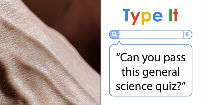 We Prepared 29 General Science Questions – Anything Above 25 Is An Excellent Score