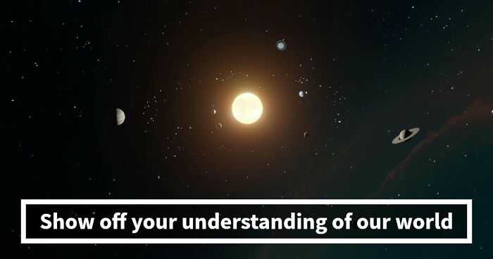 We Prepared 29 General Science Questions – Anything Above 25 Is An Excellent Score