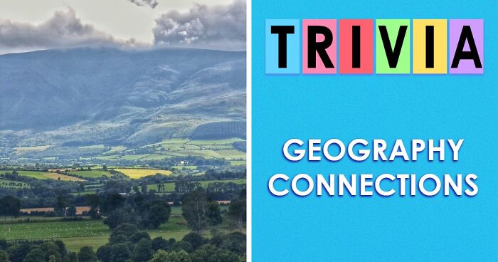 Prove Your Knowledge Is Above Average With This 18-Question Geography Connections Quiz