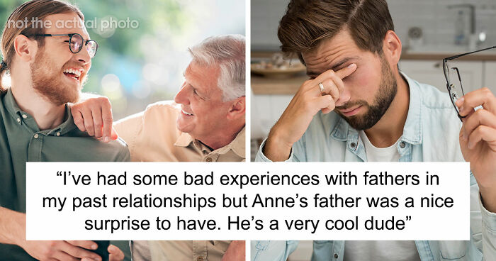 Man Thinks He Developed A Solid Relationship With GF’s Dad, Discovers His Ugly Cover-Up
