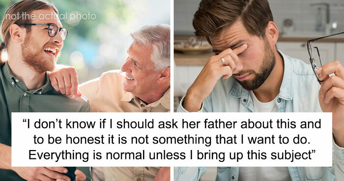Man Thinks He Developed A Solid Relationship With GF’s Dad, Discovers His Ugly Cover-Up