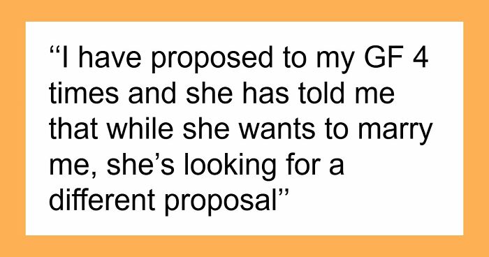 Woman Keeps Demanding Boyfriend Propose Until He Does It Right: “After 4 Proposals, I’m Lost”