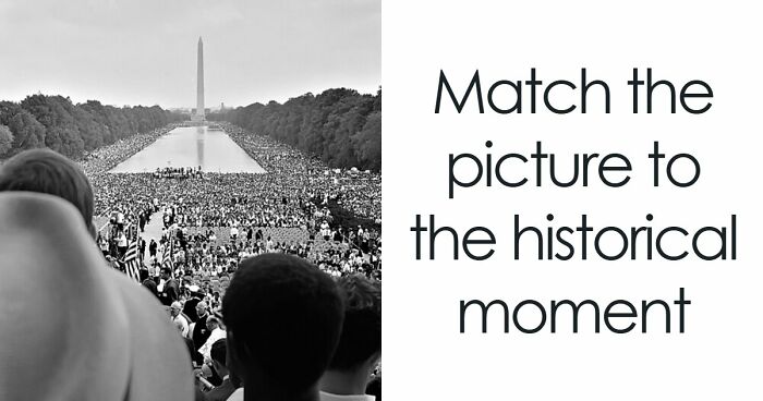 Only True History Fans Can Match All Of These 22 Famous Photos & Paintings To The Right Events